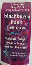 Load image into Gallery viewer, NEW PRODUCT! Blackberry Kush w/Melatonin